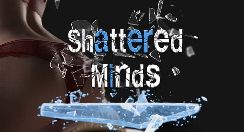 破碎的心灵 Shattered Minds